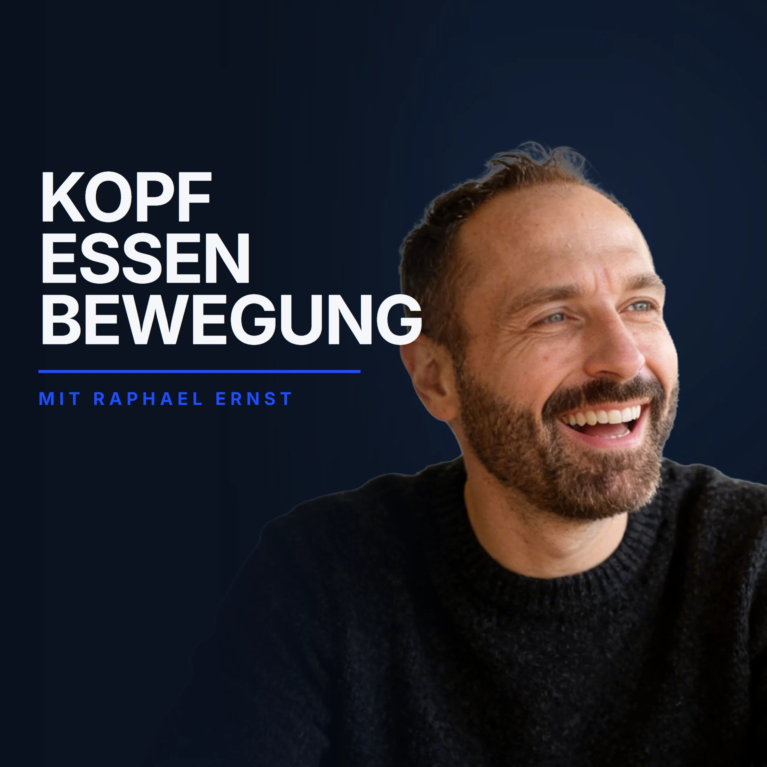 Podcast Kopf &middot; Essen &middot; Bewegung mit Raphael Ernst